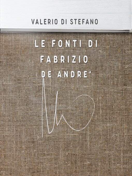 Title details for Le fonti di Fabrizio De André by Valerio Di Stefano - Available